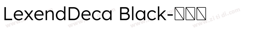 LexendDeca Black字体转换